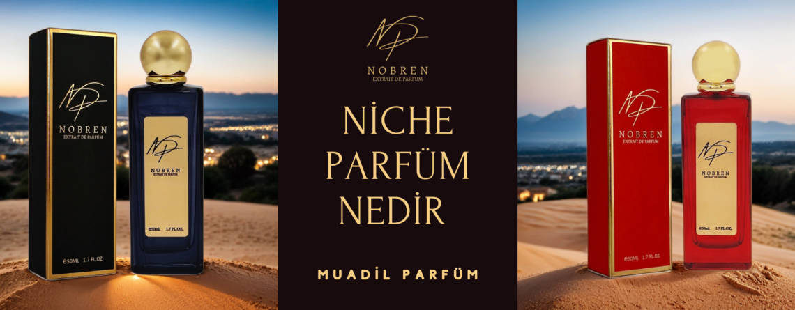 Niche Parfüm Nedir